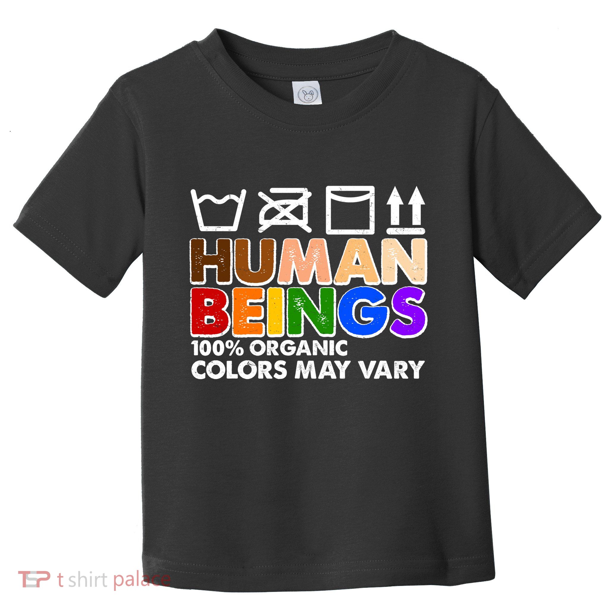 Human Beings 100 Percent Organic Colors May Vary Toddler T-Shirt
