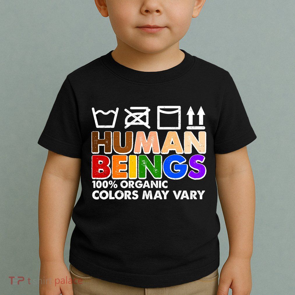 Human Beings 100 Percent Organic Colors May Vary Toddler T-Shirt