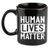 Human Lives Matter 11oz C Handle Ceramic Mug
