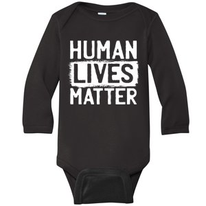 Human Lives Matter Baby Long Sleeve Bodysuit