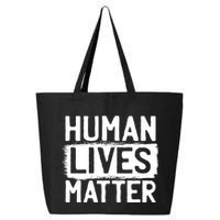 Human Lives Matter 25L Jumbo Tote