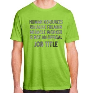 Human Resources Miracle Worker Adult ChromaSoft Performance T-Shirt