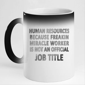 Human Resources Miracle Worker 11oz Black Color Changing Mug