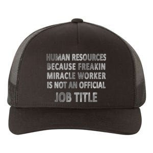 Human Resources Miracle Worker Yupoong Adult 5-Panel Trucker Hat