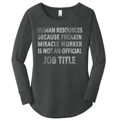 Human Resources Miracle Worker Women's Perfect Tri Tunic Long Sleeve Shirt