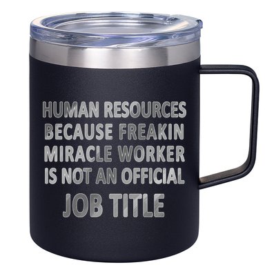 Human Resources Miracle Worker 12oz Stainless Steel Coffee Mug