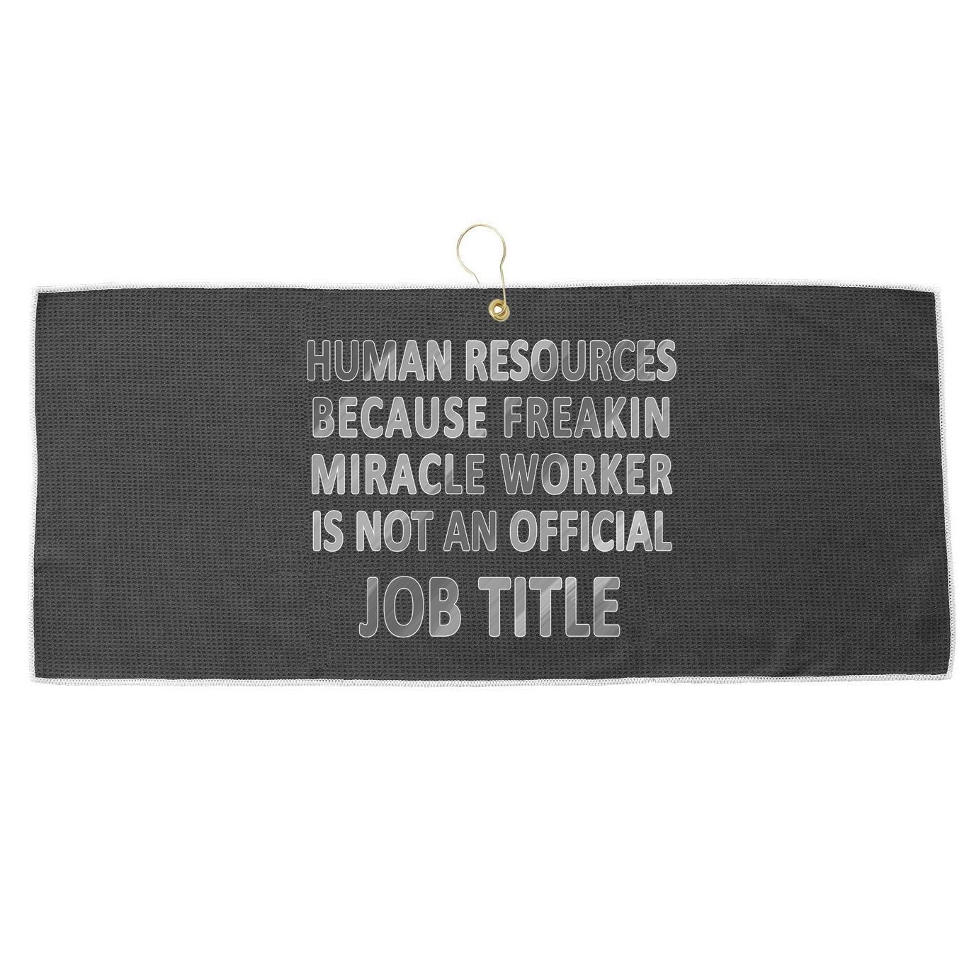 Human Resources Miracle Worker Large Microfiber Waffle Golf Towel