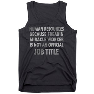 Human Resources Miracle Worker Tank Top