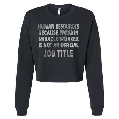 Human Resources Miracle Worker Cropped Pullover Crew