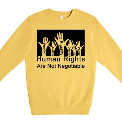 Human Rights Are Not Negotiable Premium Crewneck Sweatshirt