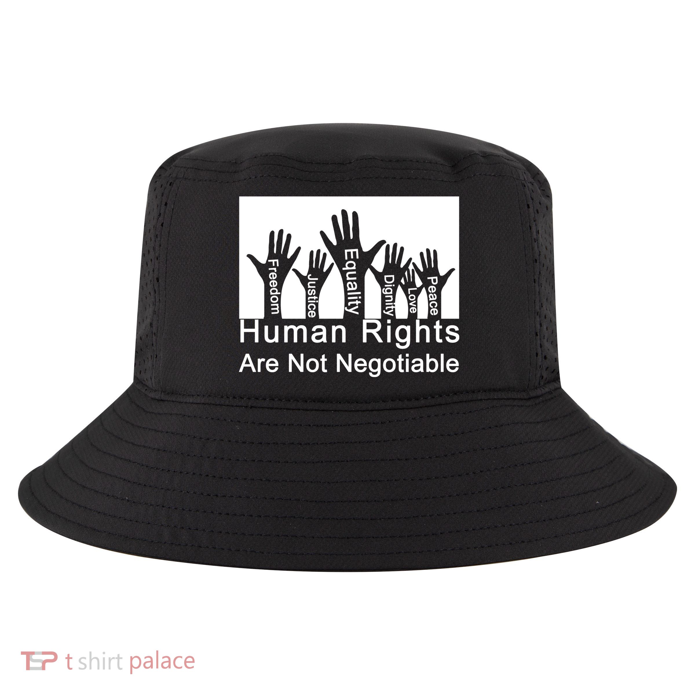 Human Rights Are Not Negotiable Cool Comfort Performance Bucket Hat