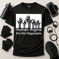 Human Rights Are Not Negotiable Cooling Performance Crew T-Shirt