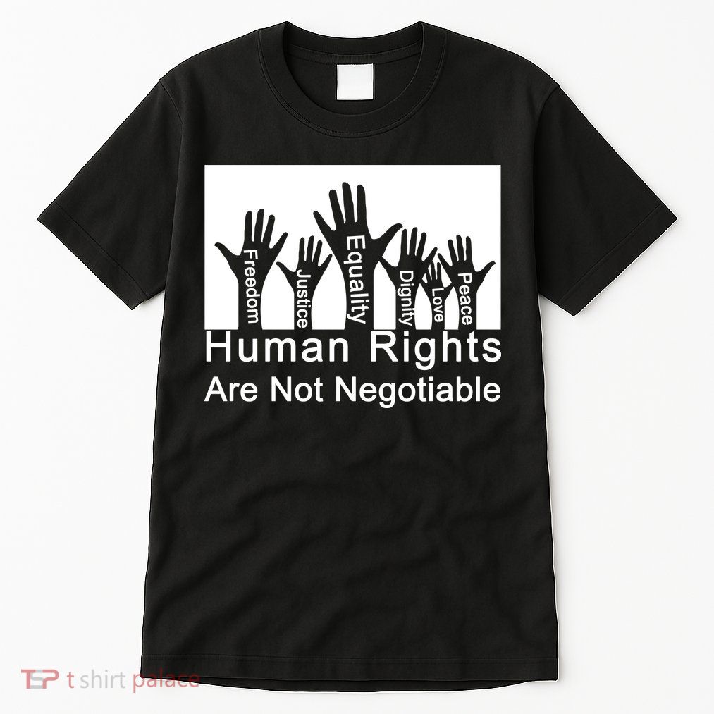 Human Rights Are Not Negotiable Tall T-Shirt