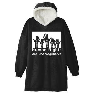 Human Rights Are Not Negotiable Hooded Wearable Blanket