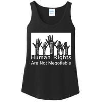 Human Rights Are Not Negotiable Ladies Essential Tank