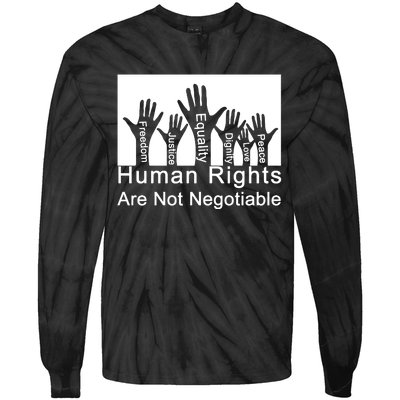 Human Rights Are Not Negotiable Tie-Dye Long Sleeve Shirt