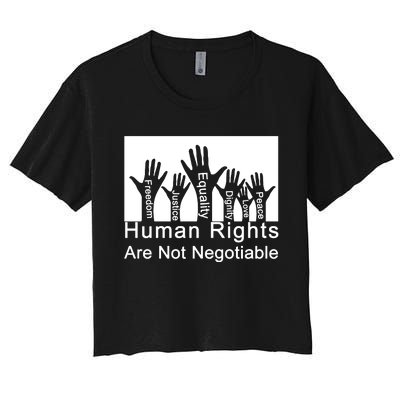 Human Rights Are Not Negotiable Women's Crop Top Tee