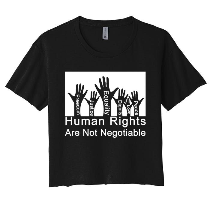 Human Rights Are Not Negotiable Women's Crop Top Tee