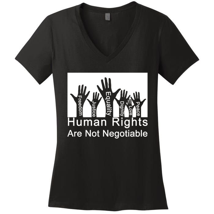 Human Rights Are Not Negotiable Women's V-Neck T-Shirt