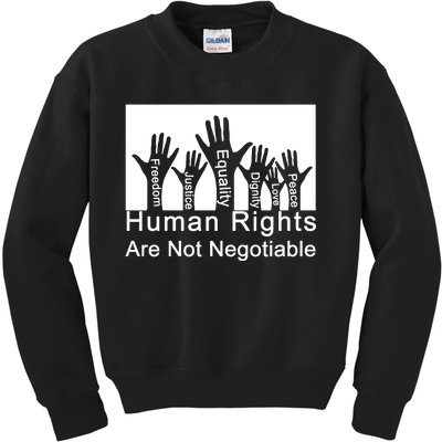 Human Rights Are Not Negotiable Kids Sweatshirt