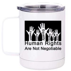 Human Rights Are Not Negotiable 12 oz Stainless Steel Tumbler Cup