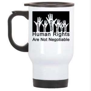 Human Rights Are Not Negotiable Stainless Steel Travel Mug