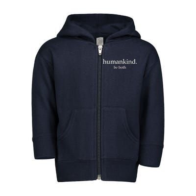 Humankind Be Both Toddler Zip Fleece Hoodie