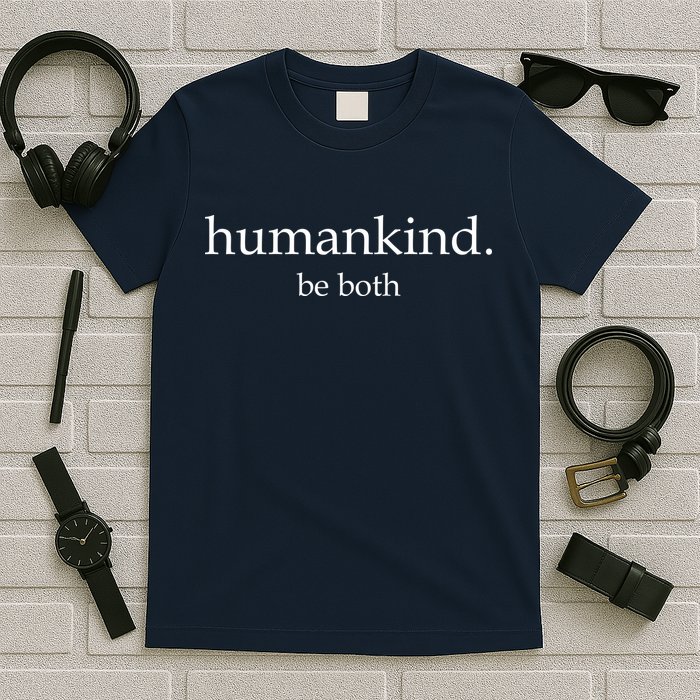 Humankind Be Both T-Shirt