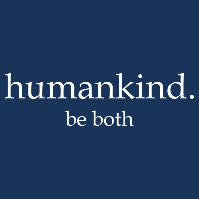 Humankind Be Both T-Shirt