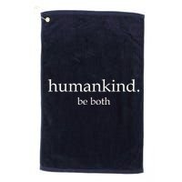 Humankind Be Both Platinum Collection Golf Towel