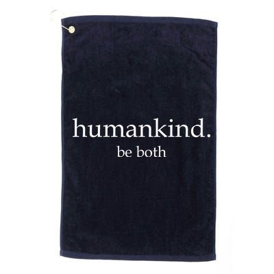 Humankind Be Both Platinum Collection Golf Towel