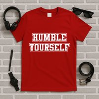 Humble Yourself T-Shirt