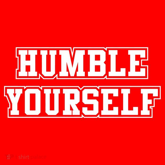 Humble Yourself Tall T-Shirt