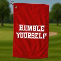 Humble Yourself Golf Towel