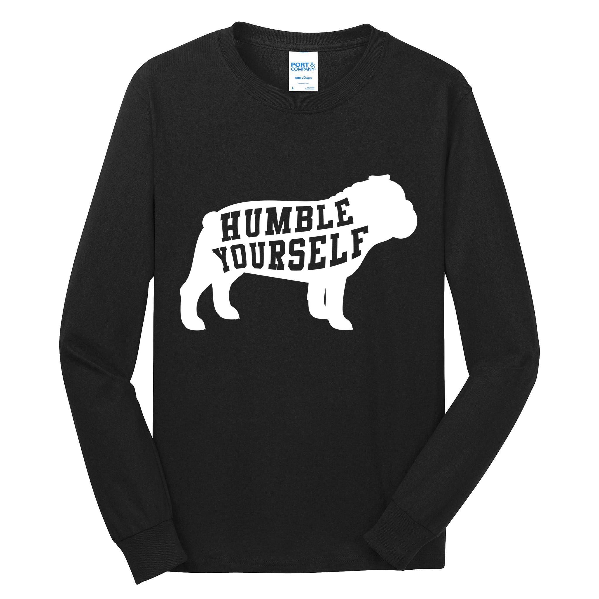 Humble Yourself Dog Tall Long Sleeve T-Shirt