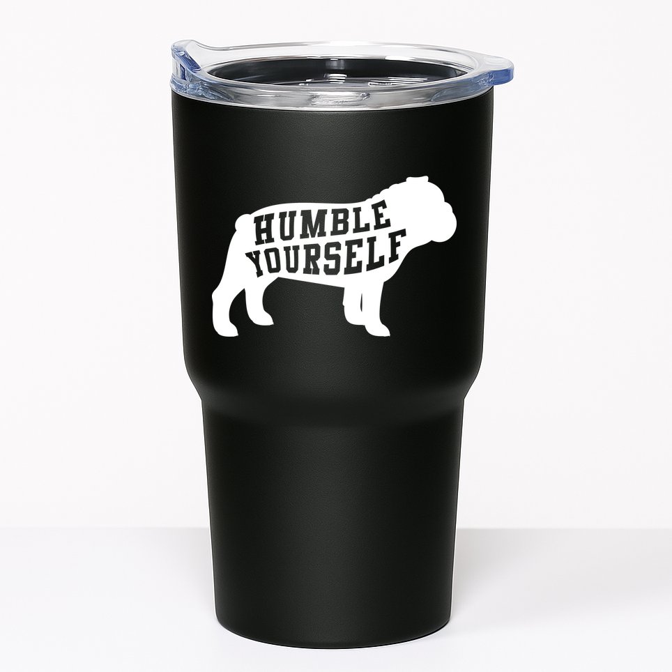 Humble Yourself Dog Tumbler