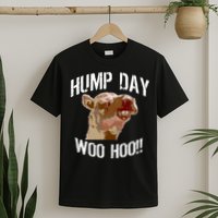 Hump Day Woo Hoo Camel Face T-Shirt