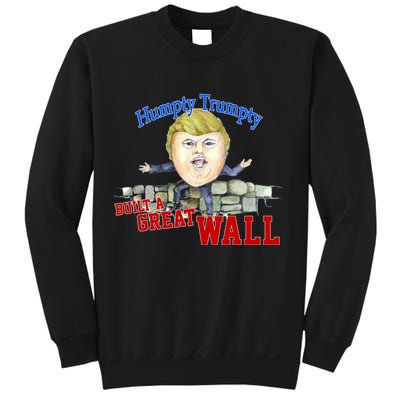 Humpty Trumpty Build A Great Wall Sweatshirt