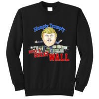 Humpty Trumpty Build A Great Wall Sweatshirt