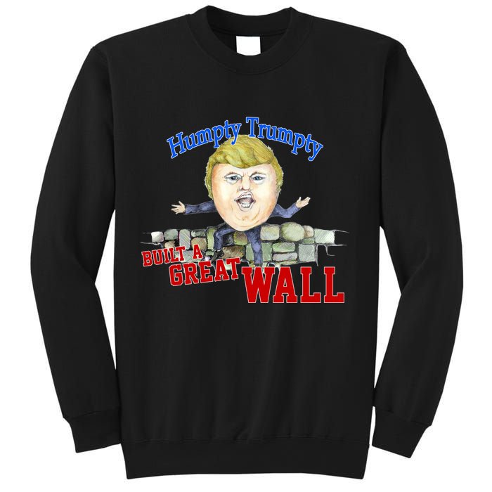 Humpty Trumpty Build A Great Wall Sweatshirt