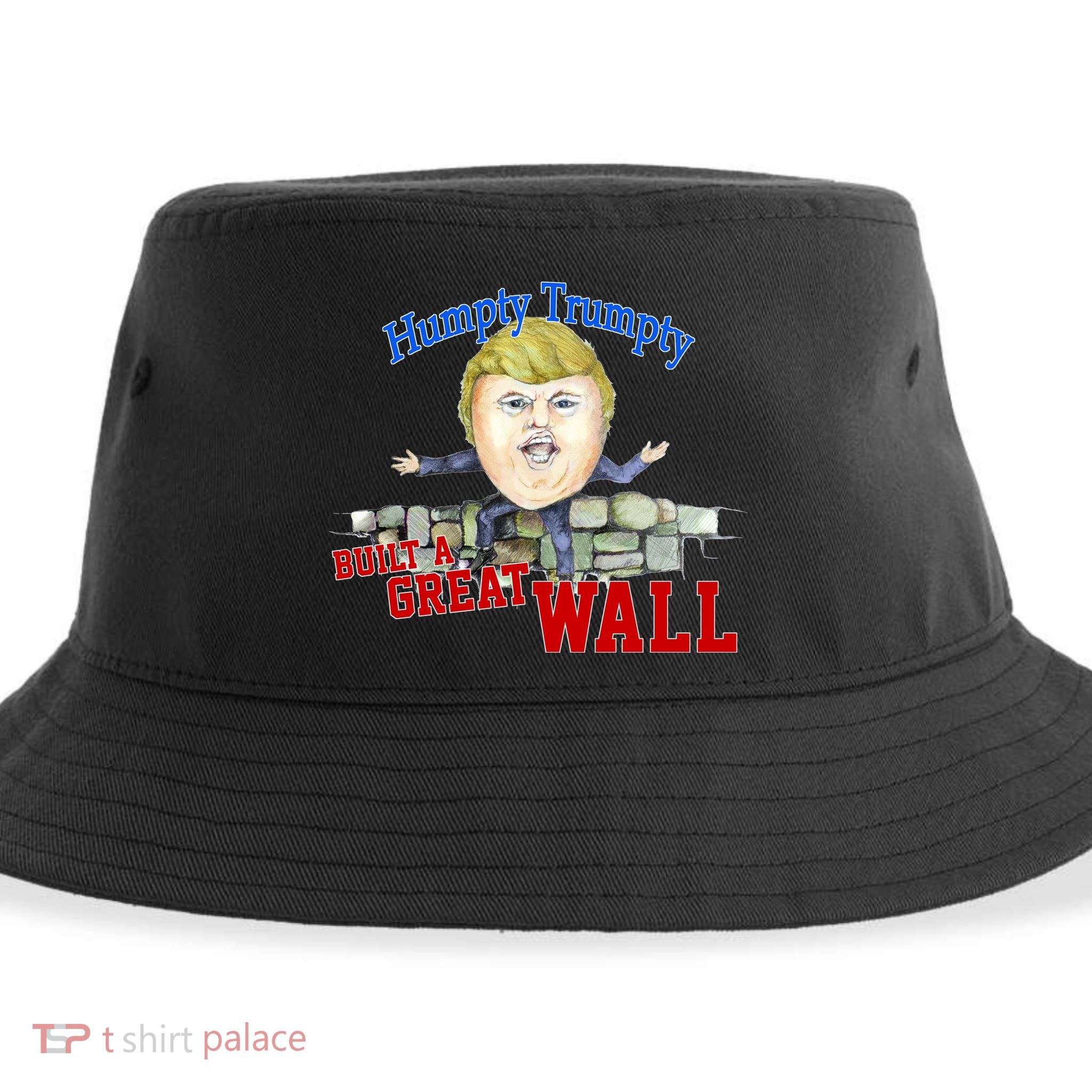 Humpty Trumpty Build A Great Wall Sustainable Bucket Hat