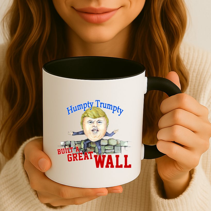 Humpty Trumpty Build A Great Wall Mug