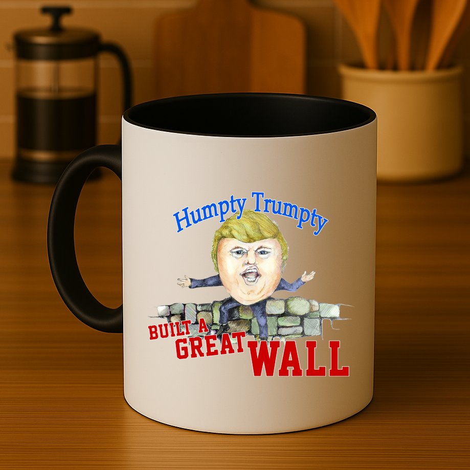Humpty Trumpty Build A Great Wall Mug