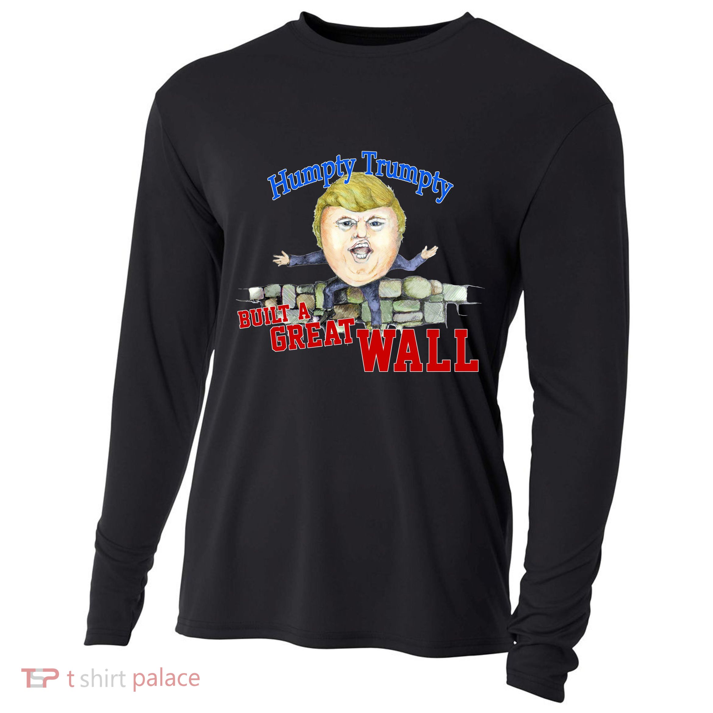 Humpty Trumpty Build A Great Wall Cooling Performance Long Sleeve Crew
