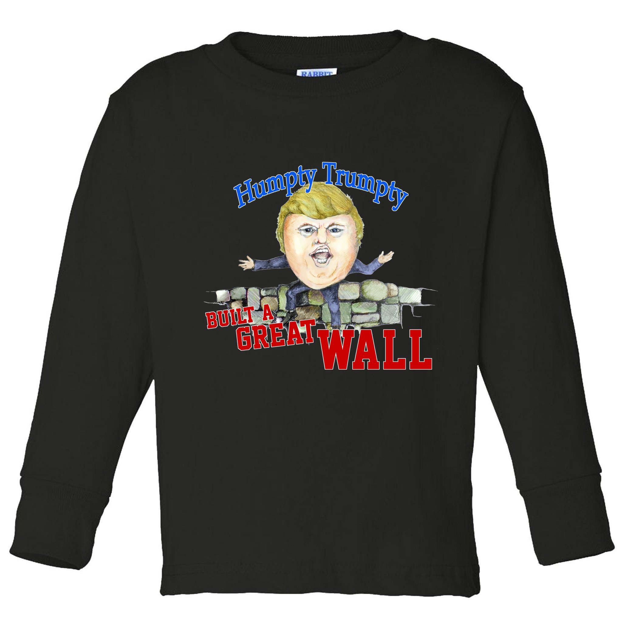 Humpty Trumpty Build A Great Wall Toddler Long Sleeve Shirt