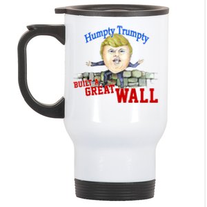 Humpty Trumpty Build A Great Wall Stainless Steel Travel Mug