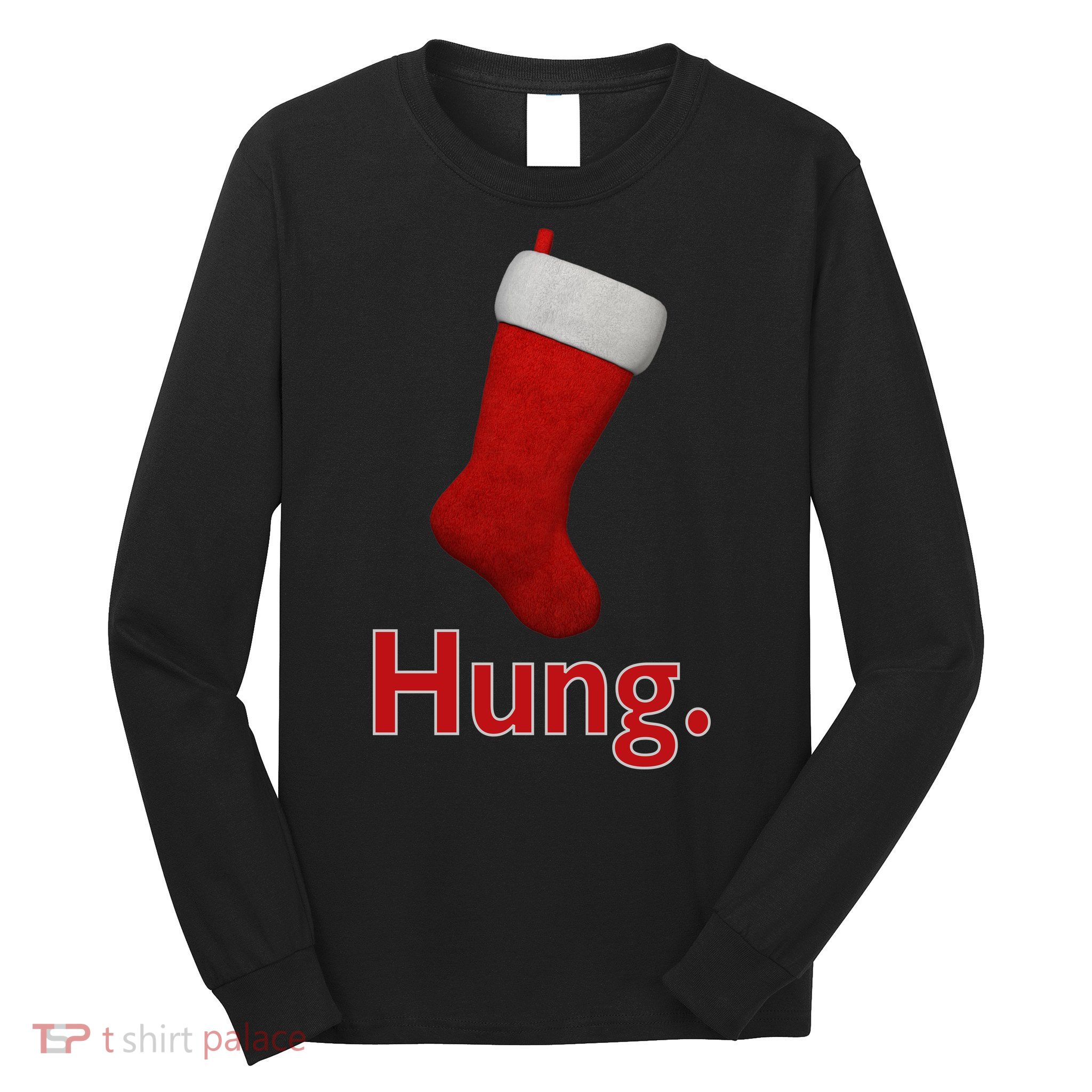 Hung Funny Christmas Long Sleeve Shirt