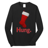 Hung Funny Christmas Long Sleeve Shirt