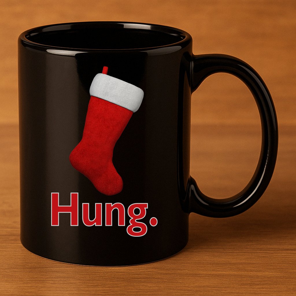 Hung Funny Christmas 11oz C Handle Ceramic Mug