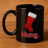 Hung Funny Christmas 11oz C Handle Ceramic Mug
